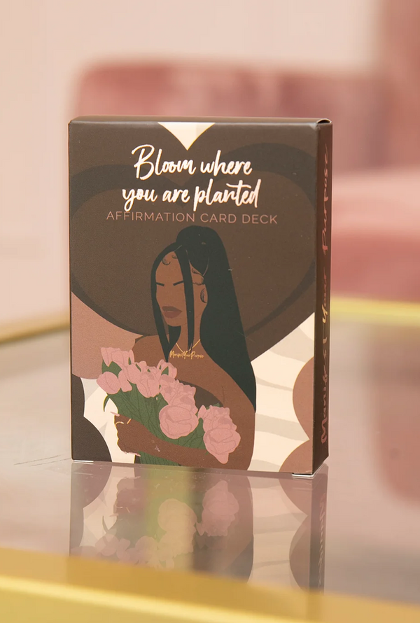 Bloom Where You Are Planted Affirmation Card Deck