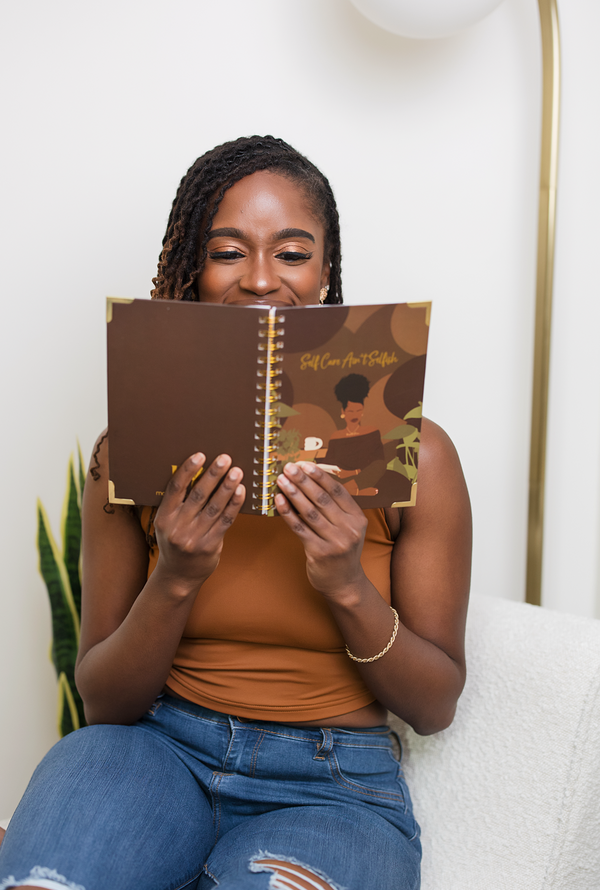 Self Care Ain't Selfish Journal