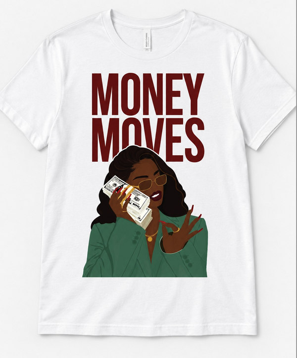 Money Moves Tee